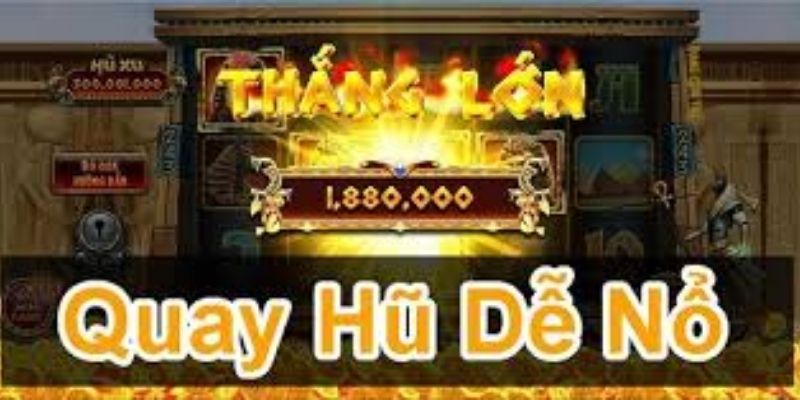 cách quay hũ dễ nổ