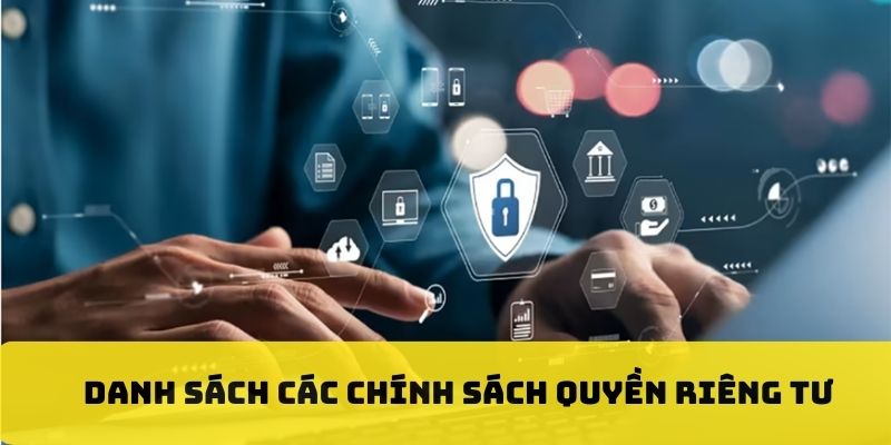 Danh sách chính sách quyền bảo vệ