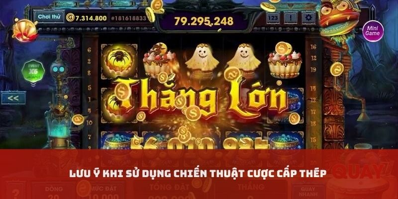 Lưu ý khi sử dụng mẹo cược cấp thép