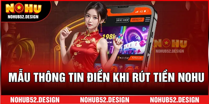 Mẫu thông tin điền khi rút tiền NOHU.